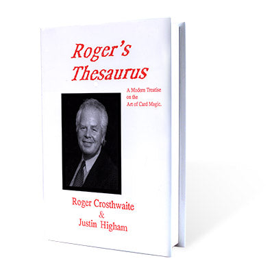 Roger's Thesaurus by Roger Crosthwaite and Justin Higham - Book